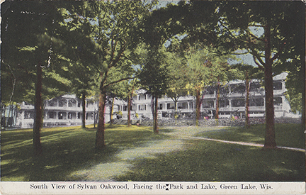 10267-South View of Sylvan Oakwood, Facing the Park and Lake, Green Lake, Wis.-Postmarked 1909