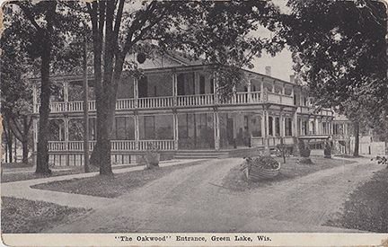 10269-"The Oakwood" Entrance, Green Lake, Wis.