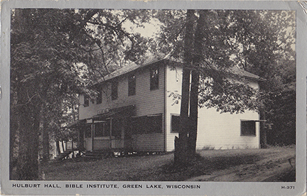 10578-Hulbert Hall, Bible Institute, Green Lake, Wisconsin-Postmarked 1942