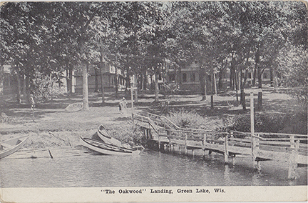 10912-"The Oakwood" Landing, Green Lake, WIs.-Postmarked 1923