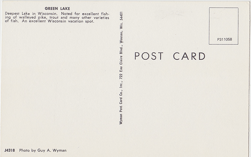 10472-Green Lake Deepest Lake in Wisconsin, Noted for excellent fishing of walleyed pike, trout and many other varieties of fish. An excellent Wisconsin Vacation spot.