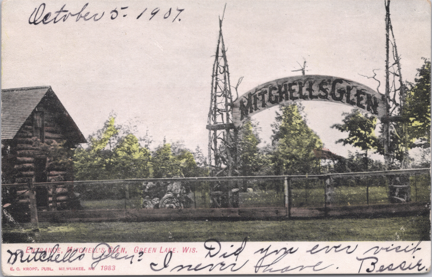 11231-Entrance, Mitchell's Glen, Green Lake, Wis.-Dated 1907