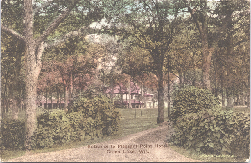 11256-Entrance to Pleasant Point Hotel, Green Lake, Wis. Hand Colored-Postmarked 1924