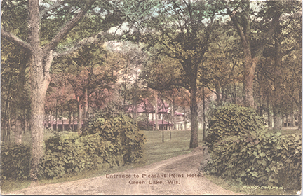 11256-Entrance to Pleasant Point Hotel, Green Lake, Wis. Hand Colored-Postmarked 1924