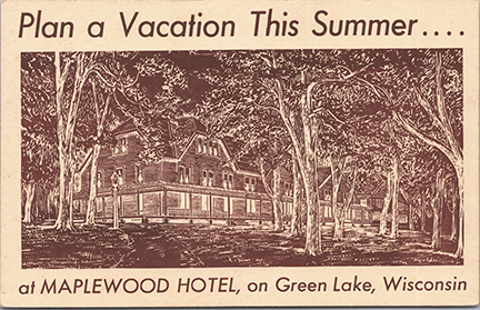 11270-Plan a vacation this summer.... at Maplewood Hotel on Green Lake Wisconsin