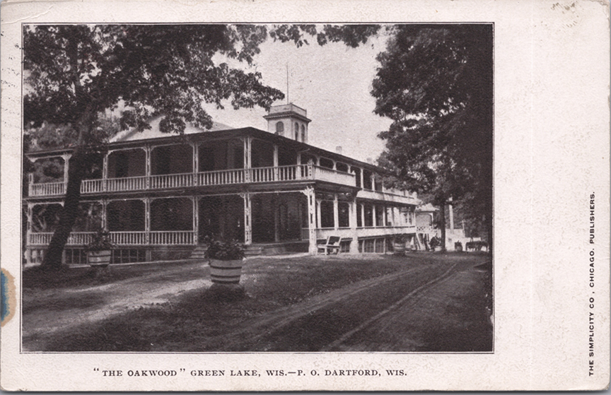 11273-The Oakwood Green Lake, Wis., P. O. Dartford, Wis.-Postmarked 1912