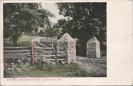 11300-Entrance, Maplewood Hotel, Green Lake, WIS.-Postmarked 1907