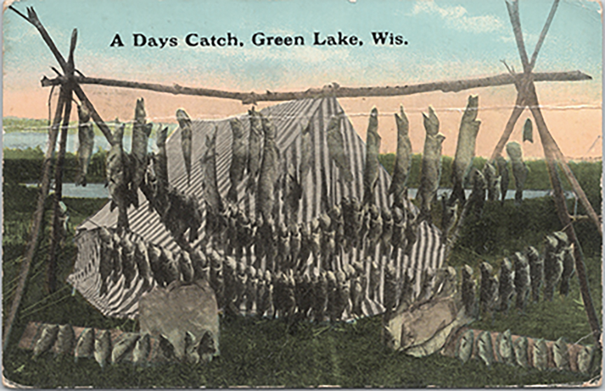 11339-A Days Catch, Green Lake Wis.-Postmarked 1918