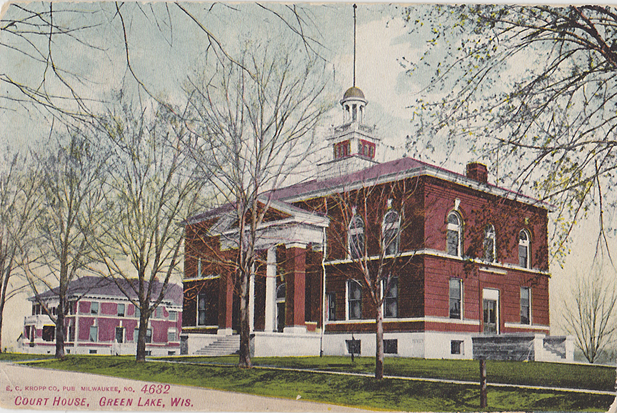 10014-Courthouse, Green Lake, Wis - Postmarked 1908