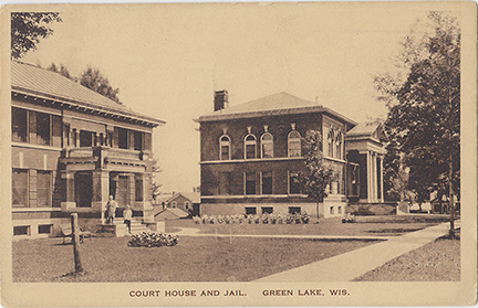 10015-Court House and Jail. Green Lake, Wis. - Postmarked 1923