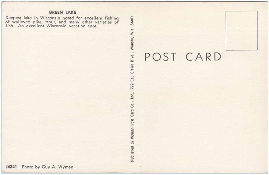 11350-Green Lake, Deepest lake in Wisconsin noted for excellent fishing of walleyed pike, trout and many other varieties of fish. An excellent Wisconsin vacation spot.
