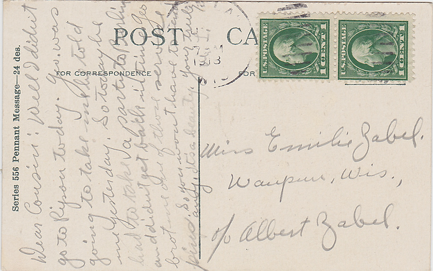 10298-Wherever this may find you, I trust it will remind you of one in Green Lake, Wis. you left behind you. - Postmarked 1918