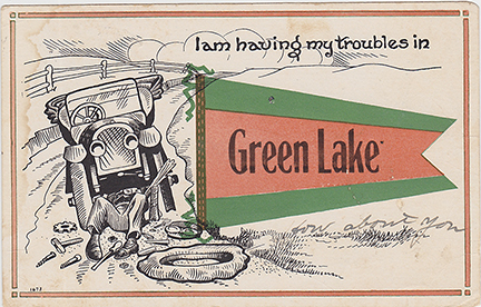 10363-I am having troubles in Green Lake - Postmarked 1914