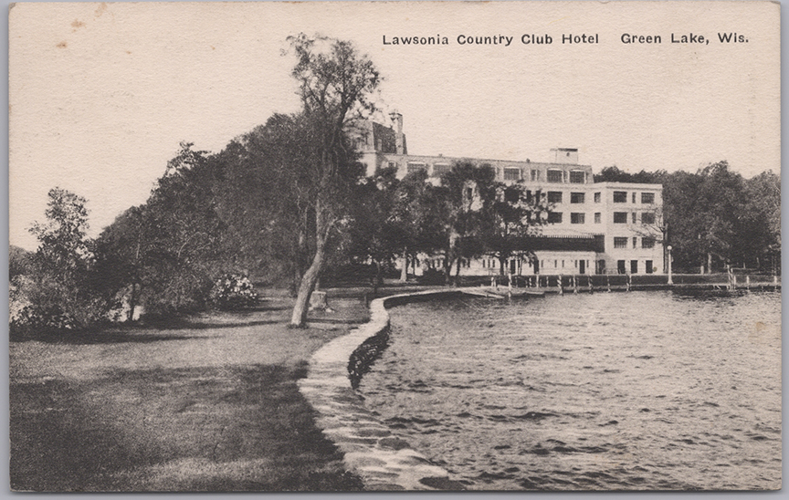 11201-Lawsonia Country Club Hotel, Green Lake, Wis. - Canceled 1941