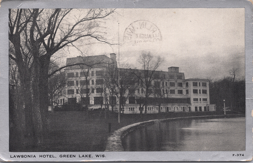 11280-Lawsonia Hotel, Green Lake Wis. - Canceled 1938
