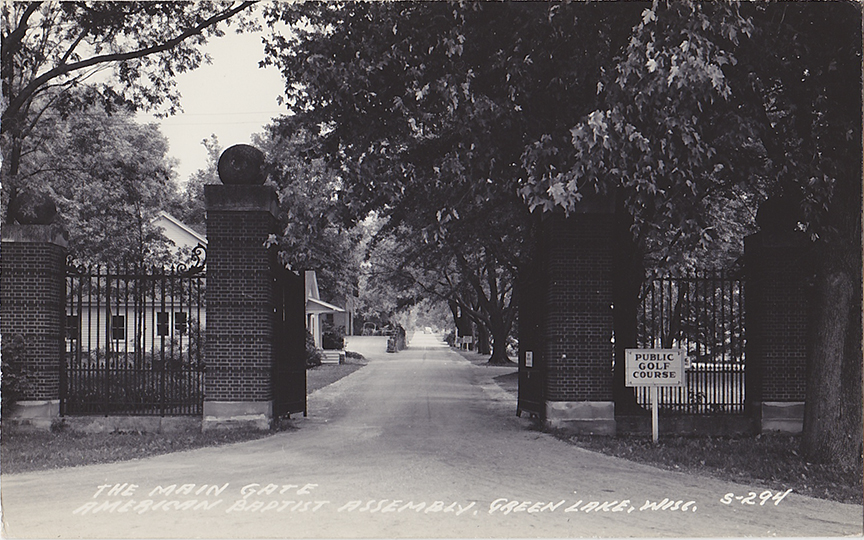 10065-The Main Gate American Baptist Assembly, Green Lake, Wis.